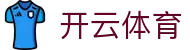 开云app官方平台-安卓苹果双端下载|开云app官网